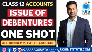 Class 12  Accounts 202223 Issue of Debentures  ALL Concepts  ONE SHOT by CA Parag Gupta [upl. by Heilner]