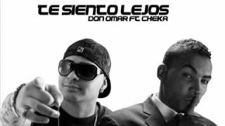 Te Siento Lejos  Cheka Ft Don Omar NUEVO 2011 ® [upl. by Aihtenak392]