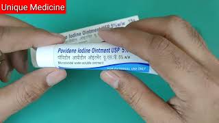 Povidone Iodine Ointment for Cut Woung amp Injury । How to uses amp its Benefits [upl. by Akcinahs]