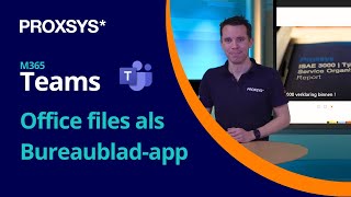 Officebestanden standaard als bureaubladapp openen in Microsoft Teams  Proxsys ICT [upl. by Anirak]