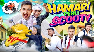 HAMARI PEHLI SCOOTY  The Shivam Sourabh [upl. by Kipp174]