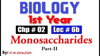 Classification of carbohydratesMonosaccharides partII  Chapter 2  1st year Biology  Lec  6b [upl. by Ianej]