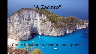 “A Zacinto” di Ugo Foscolo  Come imparare a memoria una poesia [upl. by Aicilaf]