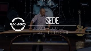 Bola de Neve Sede  Quem sou eu  Pr Felipe Parente [upl. by Deyes]