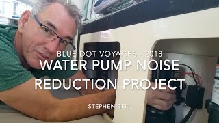 Catamaran Yacht Maintenance on PILAR  Jabsco Water Pump Noise Reduction Project  EP24 [upl. by Bern]