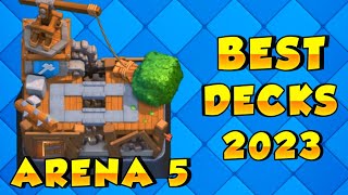 BEST Arena 5 Decks Builders Workshop Clash Royale  Best Clash Royale Arena 5 Deck In CR 2023 [upl. by Blim]