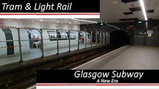 Glasgow Subway A New Era Tram amp LightRail [upl. by Hoshi]