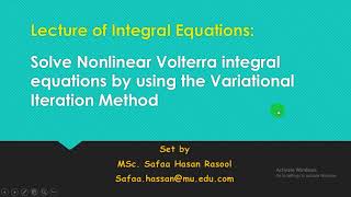 Solve Nonlinear Volterra integral equations by using Variational Iteration Method حل فولتير غير خطية [upl. by Tasiana260]