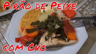 PIRÃO de PEIXE com OVO  By givaemaze não Vegetariano [upl. by Watt]