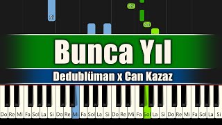 Dedublüman x Can Kazaz  Bunca  Piyano [upl. by Aiotal]