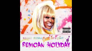 Nicki Minaj Roman Holiday Cupcakke Remix Remoans Forever Reupload [upl. by Michelina142]