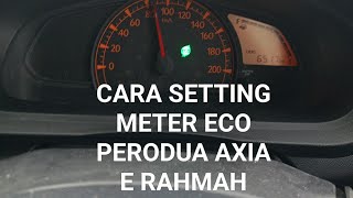 PERODUA AXIA E RAHMAH  CARA OFF  PADAM LAMPU ECO amp CARA SETTING FUNGSI METER DASHBOARD KERETA AXIA [upl. by Uzzial]