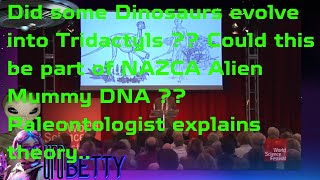 Did Dinosaurs evolve into Tridactyls  Part of NAZCA Alien Mummy DNA  Paleontologist explains [upl. by Harris]