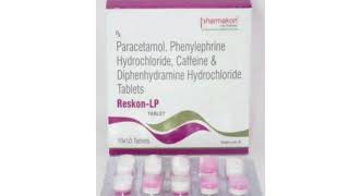 Reskon LP TABLET Paracetamol Phenylephrine Hydrochloride Diphenhydramine Hydrochloride Tablets [upl. by Slohcin]