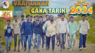 URAPPAKKAM GANA TARIKI NEW YEAR SONG 2024 I newyear trending chennaigana tamil [upl. by Ardin]