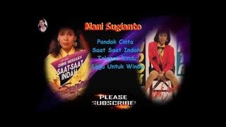 NANI SUGIANTO  PONDOK CINTA [upl. by Geri851]