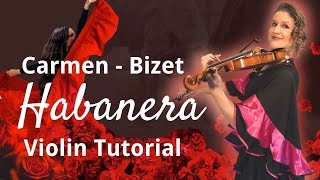 CARMEN Violin Tutorial Habanera by Bizet [upl. by Gregrory890]