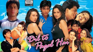 Dil To Pagal Hai Full Movie  Shahrukh Khan  Karishma Kapoor  Madhuri Dixit  Facts and Review [upl. by Edmead39]