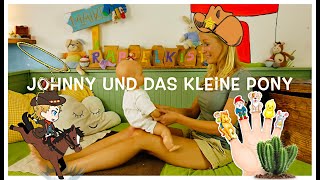 Johnny und das kleine Pony  77 Fingerspiele für Babys und Kleinkinder [upl. by Ayaladnot]