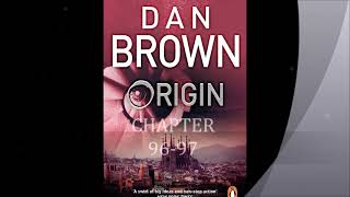 AUDIOBOOK Dan Brown ORIGIN Chapter 96 97 [upl. by Aneeuqahs]