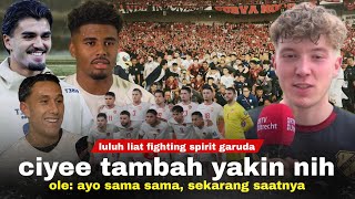 Ole Ini Tim yg Unik Satu Persatu Tambah Yakin Para Grade A Kagumi Fighting Spirit Garuda BELIEVE [upl. by Icul450]