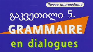 თავი 5  Le plusqueparfait  GRAMMAIRE en dialogues Niveau intermédiaire [upl. by Etnovaj442]