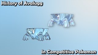 How GOOD was Avalugg ACTUALLY  History of Avalugg in Competitive Pokemon [upl. by Ondrej]