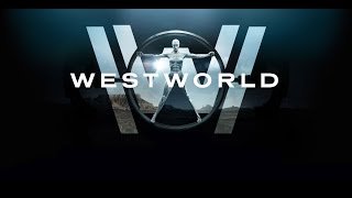 Westworld  Opening [upl. by Roehm496]