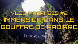 Vlog vacances 2  Immersion dans le Gouffre de Padirac [upl. by Ymorej178]