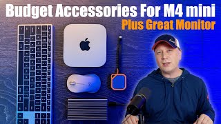 Best Budget M4 Mac mini Accessories Plus a Great 32quot Monitor Option [upl. by Ellevehs]