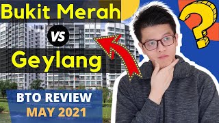 Bukit Merah vs Geylang BTO May 2021 Review amp Analysis Singapore Public Housing  Mature Estate [upl. by Niroht]