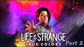 Life is Strange True Colors  Part 2 [upl. by Lledrac]