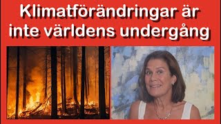 Klimatförändringar är inte världens undergång [upl. by Berlauda]