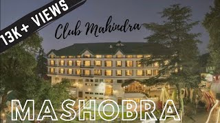 Club Mahindra Mashobra Shimla  Full Review [upl. by Idna]