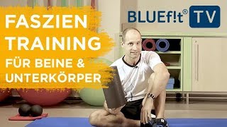 Faszientraining  Übungen für Beine amp Unterkörper [upl. by Rajiv224]