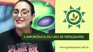 Precisa mesmo usar Fertilizantes para ter um Cultivo Indoor Green Power Grow de Sucesso [upl. by Enowtna790]