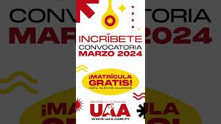 Inscripciones Habilitadas  UAA 2024 UniversidadParaguay short [upl. by Aynom289]