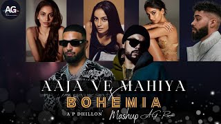 Aaja Ve Mahiya x Bohemia Rapmix  Imran Khan x AP Dhillon Mashup  AG Remix  New Song [upl. by Nolaf]