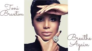 Toni Braxton  Breathe Again [upl. by Llennyl]