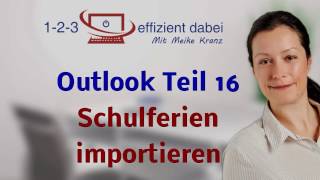 Outlook Teil 16  Schulferien importieren [upl. by Maxa]