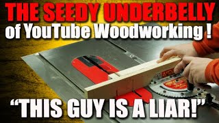 quotWhat A HYPOCRITEquot  A YouTube Woodworker is EXPOSED [upl. by Carlick449]