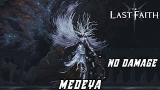 The Last Faith  FINAL BOSS Medeya the Cosmic Voice No Damage  Sword Only [upl. by Euginomod308]