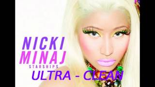 Nicki Minaj  Starships Ultra  Clean [upl. by Emil]