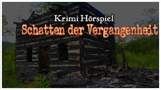 Krimi Hörspiel  Schatten der Vergangenheit [upl. by Nitsed599]