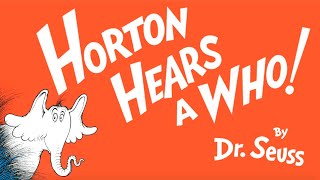 Dr Seuss Horton Hears a Who  Animated Storybook w Narration amp Music [upl. by Saihttam868]