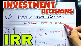 5 Internal Rate of Return IRR  Investment Decision  Financial Management  BCOM  CMA  CA [upl. by Benioff785]