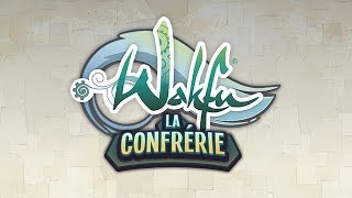 WAKFU – La Confrérie – Trailer [upl. by Cheng915]