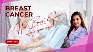 How Breast Cancer Treatment Affects Your Brain [upl. by Ledif]