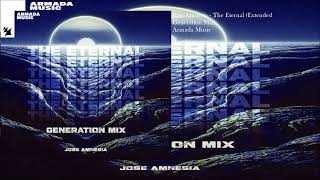 Jose Amnesia  The Eternal Extended Generation Mix [upl. by Annasiul482]