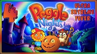 Peggle Nights  Stage 4  ULTRA EXTREME FEVER [upl. by Nol840]